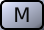 Grey button containing a black "M".