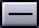 Grey button with a horizontal black line.